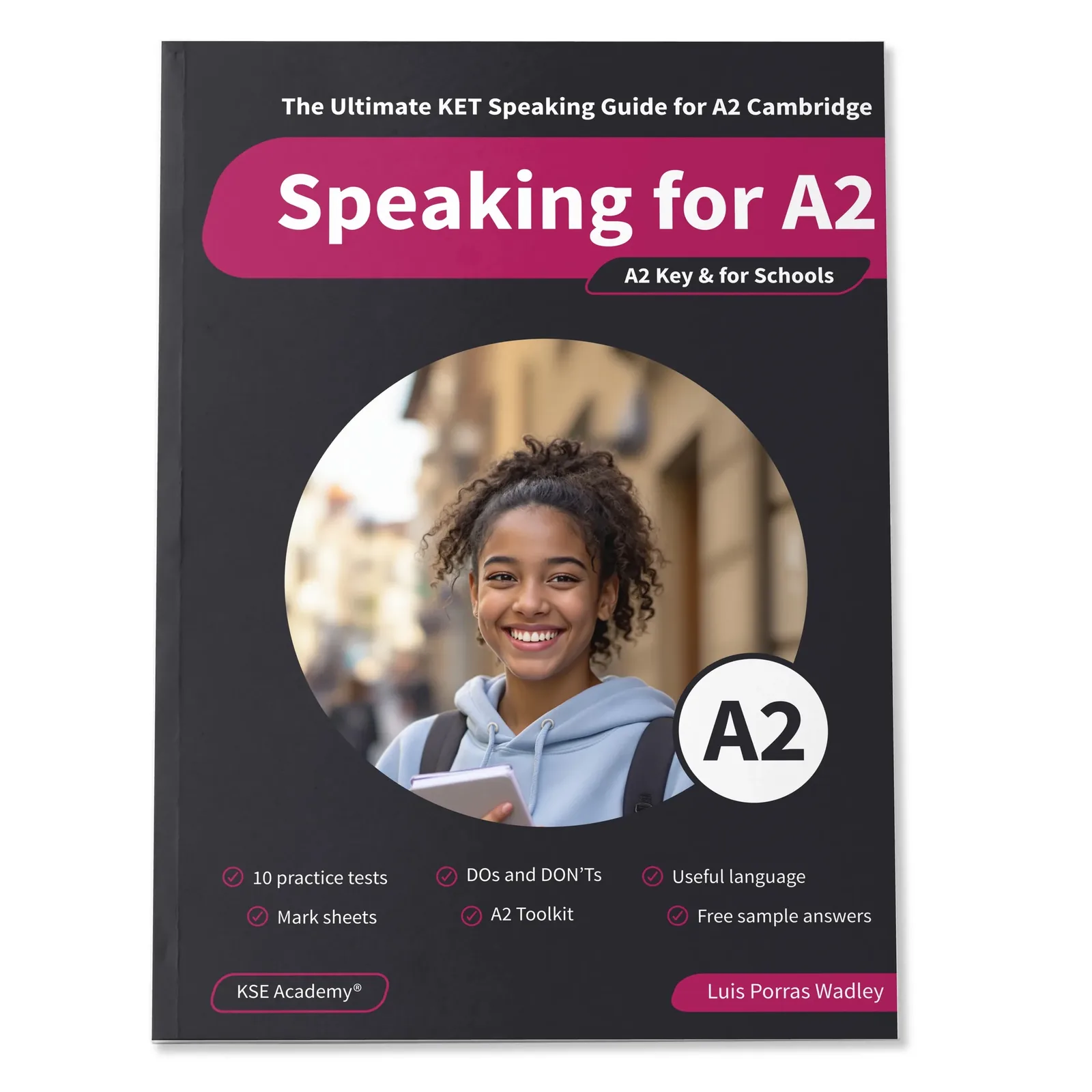 Portada de Speaking A2: The Ultimate KET Speaking Guide for A2 Cambridge & 10 Practice Tests