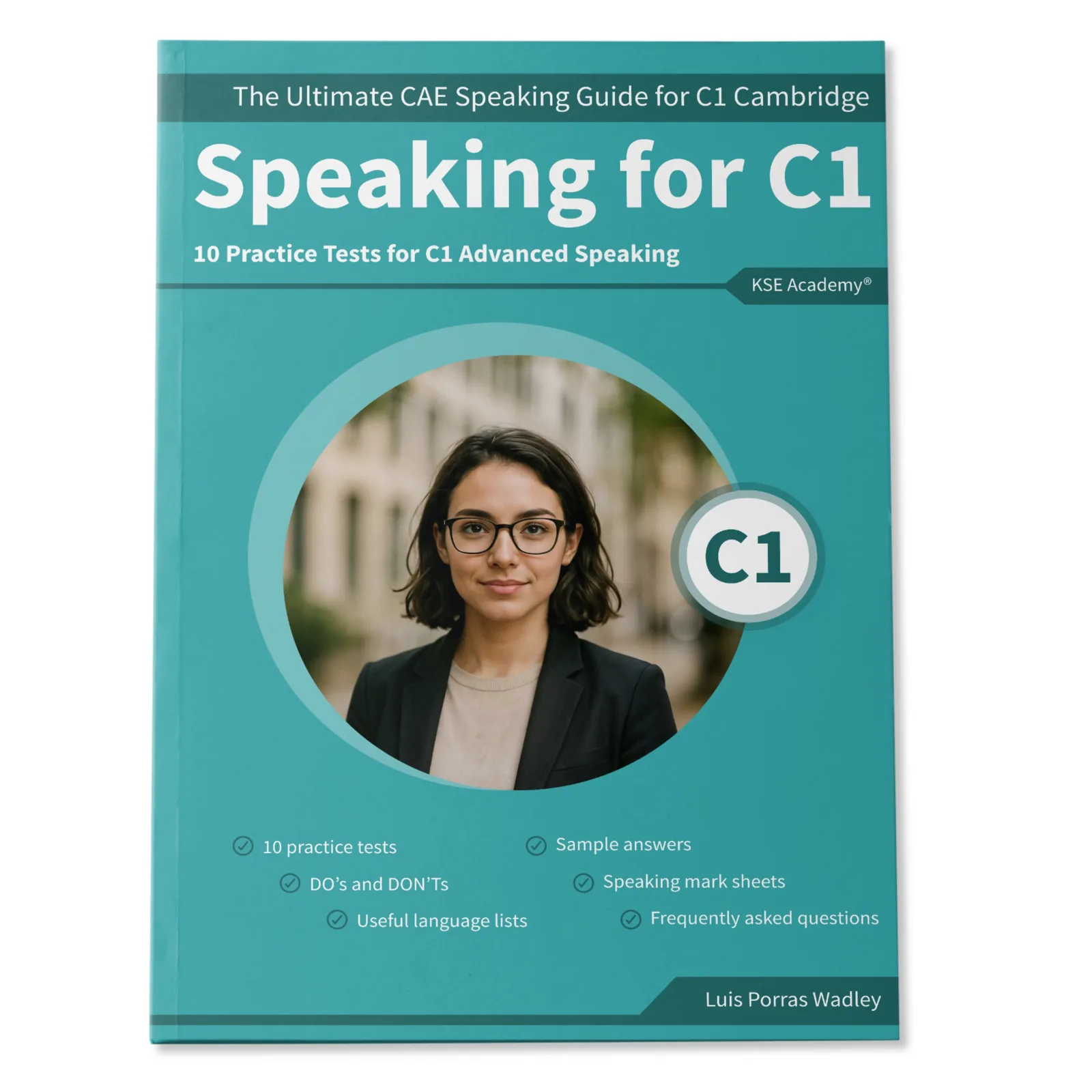 Portada de Speaking C1: The Ultimate CAE Speaking Guide for C1 Cambridge & 10 Practice Tests
