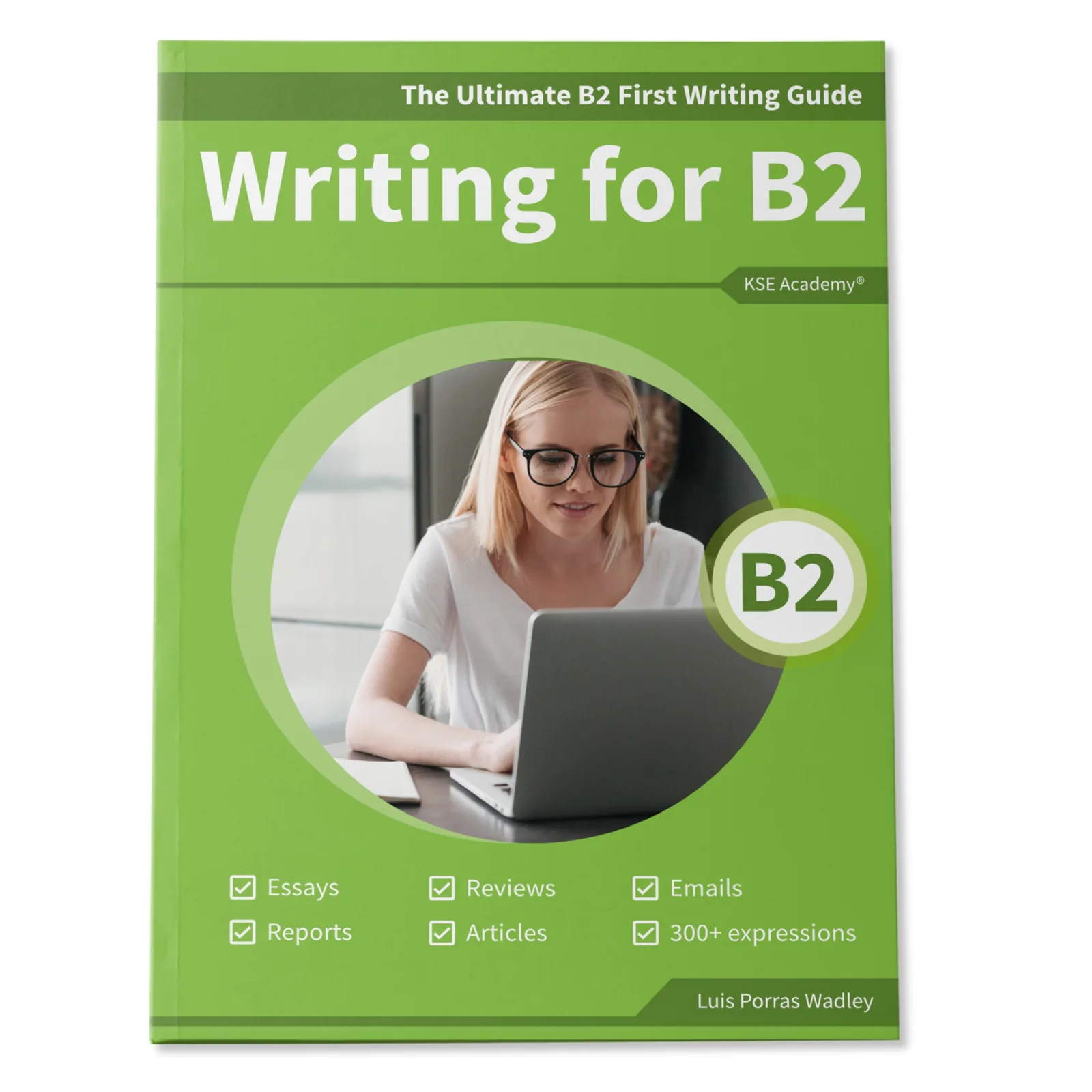 Portada de Writing B2: The Ultimate FCE Writing Guide for B2 Cambridge