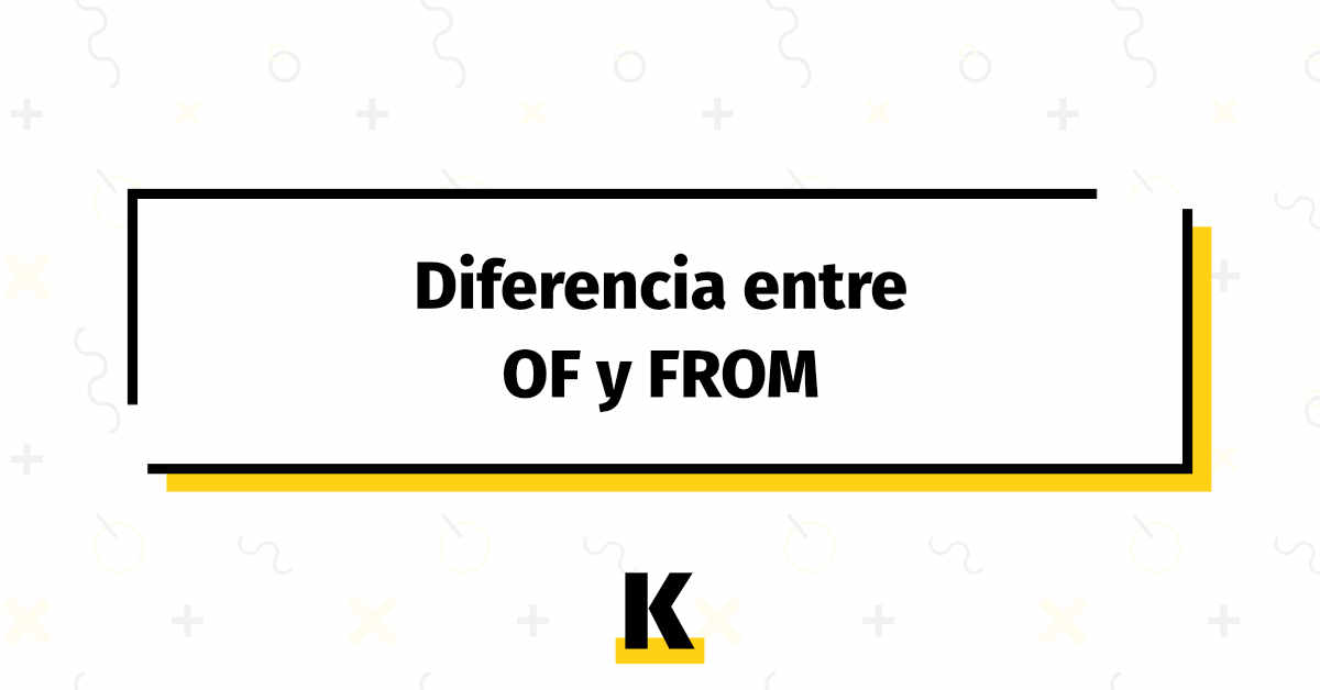 Diferencia Of From