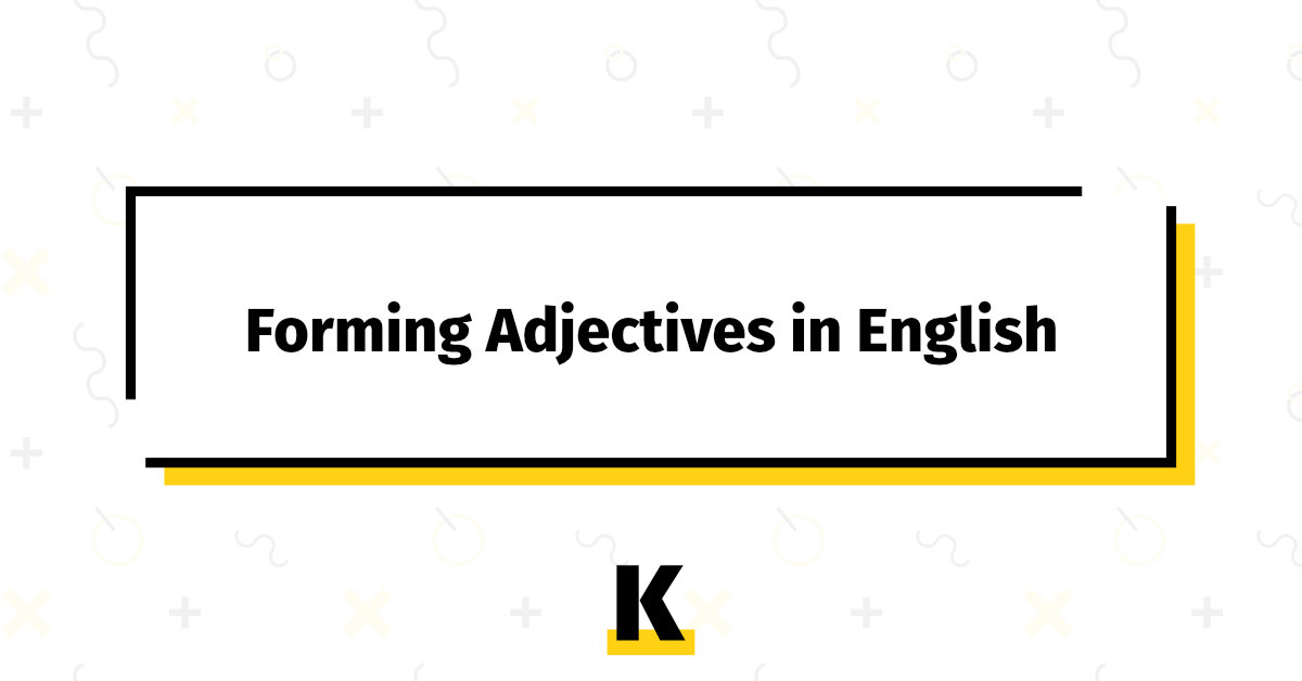 forming adjectives english